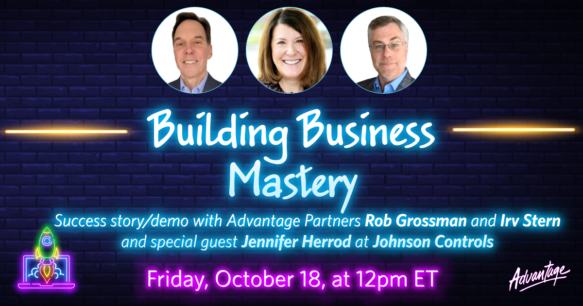 Building business mastery: A customer success story JCI success story/demo of Know the Business with Advantage Partners Rob Grossman and Irv Stern with special guest Jennifer Herrod from Johnson Controls International