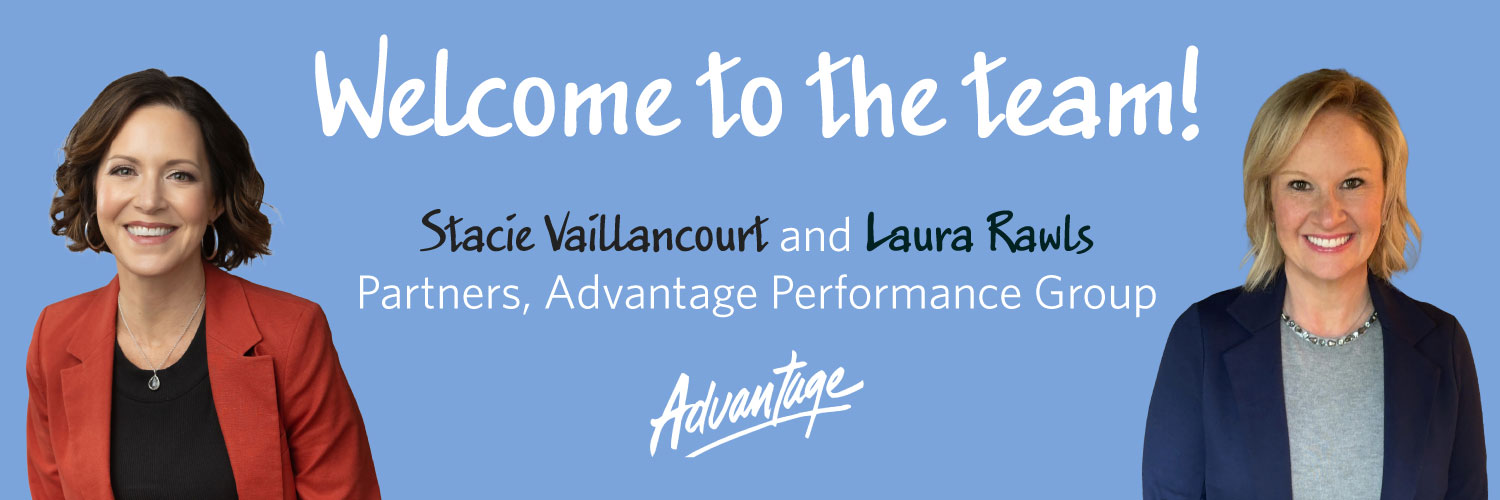 Advantage welcomes 2 new partners, Stacie Vaillancourt and Laura Rawls